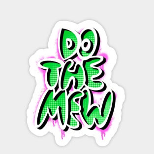 Do The Mew Sticker